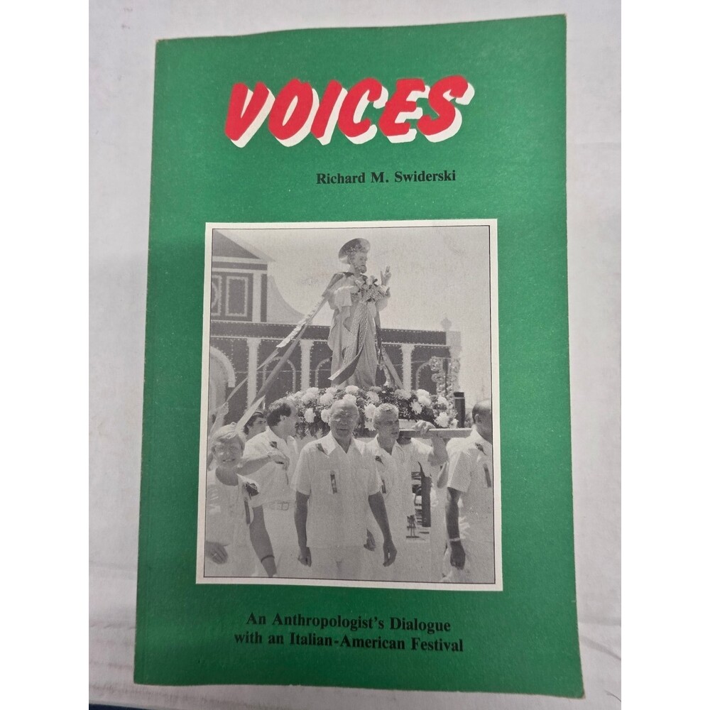 Voices Richard M. Swiderski 1986 Anthropology Italian-American Festival CSHS